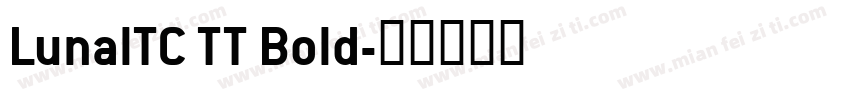 LunalTC TT Bold字体转换